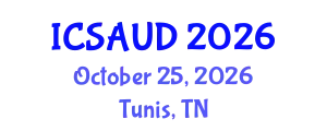 International Conference on Sustainable Architecture and Urban Design (ICSAUD) October 25, 2026 - Tunis, Tunisia