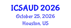International Conference on Sustainable Architecture and Urban Design (ICSAUD) October 25, 2026 - Houston, United States