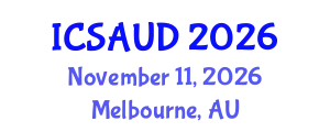 International Conference on Sustainable Architecture and Urban Design (ICSAUD) November 11, 2026 - Melbourne, Australia