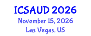 International Conference on Sustainable Architecture and Urban Design (ICSAUD) November 15, 2026 - Las Vegas, United States