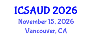 International Conference on Sustainable Architecture and Urban Design (ICSAUD) November 15, 2026 - Vancouver, Canada