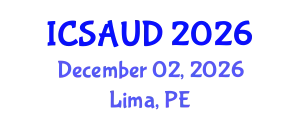 International Conference on Sustainable Architecture and Urban Design (ICSAUD) December 02, 2026 - Lima, Peru