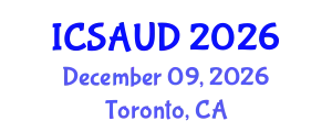 International Conference on Sustainable Architecture and Urban Design (ICSAUD) December 09, 2026 - Toronto, Canada