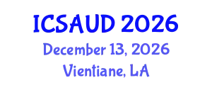 International Conference on Sustainable Architecture and Urban Design (ICSAUD) December 13, 2026 - Vientiane, Laos