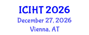 International Conference on Information, Hospitality and Tourism (ICIHT) December 27, 2026 - Vienna, Austria