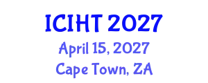 International Conference on Information, Hospitality and Tourism (ICIHT) April 15, 2027 - Cape Town, South Africa