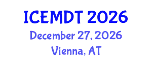 International Conference on Education Media Design and Technology (ICEMDT) December 27, 2026 - Vienna, Austria