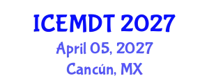 International Conference on Education Media Design and Technology (ICEMDT) April 05, 2027 - Cancún, Mexico