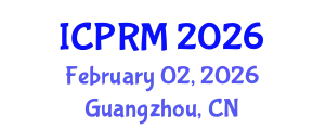 International Conference on Pulmonary and Respiratory Medicine (ICPRM) February 02, 2026 - Guangzhou, China