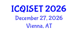 International Conference on Quantum Information Science, Engineering and Technology (ICQISET) December 27, 2026 - Vienna, Austria