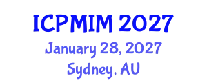 International Conference on Preventive Medicine and Integrative Medicine (ICPMIM) January 28, 2027 - Sydney, Australia