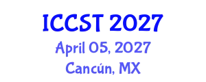 International Conference on Computer Science and Technology (ICCST) April 05, 2027 - Cancún, Mexico
