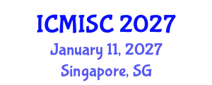 International Conference on Medical Image and Signal Computing (ICMISC) January 11, 2027 - Singapore, Singapore