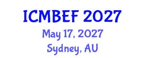 International Conference on Management, Business, Economics and Finance (ICMBEF) May 17, 2027 - Sydney, Australia