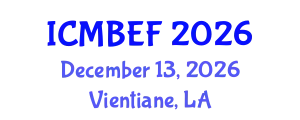 International Conference on Management, Business, Economics and Finance (ICMBEF) December 13, 2026 - Vientiane, Laos