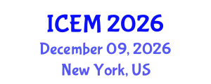 International Conference on Engineering Management (ICEM) December 09, 2026 - New York, United States