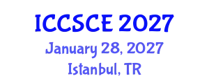 International Conference on Civil, Structural and Construction Engineering (ICCSCE) January 28, 2027 - Istanbul, Turkey