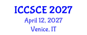 International Conference on Civil, Structural and Construction Engineering (ICCSCE) April 12, 2027 - Venice, Italy