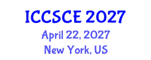 International Conference on Civil, Structural and Construction Engineering (ICCSCE) April 22, 2027 - New York, United States