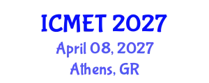 International Conference on Management Engineering and Technology (ICMET) April 08, 2027 - Athens, Greece