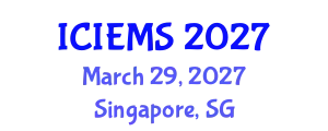 International Conference on Industrial Engineering and Management Sciences (ICIEMS) March 29, 2027 - Singapore, Singapore