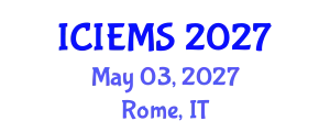 International Conference on Industrial Engineering and Management Sciences (ICIEMS) May 03, 2027 - Rome, Italy