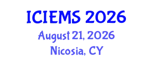 International Conference on Industrial Engineering and Management Sciences (ICIEMS) August 21, 2026 - Nicosia, Cyprus