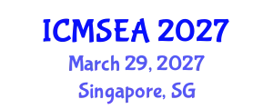 International Conference on Mathematical Sciences, Engineering and Applications (ICMSEA) March 29, 2027 - Singapore, Singapore