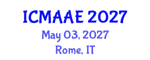 International Conference on Mechanical, Aeronautical and Automotive Engineering (ICMAAE) May 03, 2027 - Rome, Italy