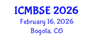 International Conference on Medical and Biological Systems Engineering (ICMBSE) February 16, 2026 - Bogota, Colombia