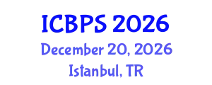 International Conference on Biomedical and Pharmaceutical Sciences (ICBPS) December 20, 2026 - Istanbul, Turkey