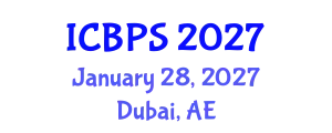 International Conference on Biomedical and Pharmaceutical Sciences (ICBPS) January 28, 2027 - Dubai, United Arab Emirates