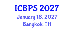 International Conference on Biomedical and Pharmaceutical Sciences (ICBPS) January 18, 2027 - Bangkok, Thailand
