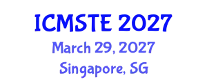 International Conference on Medical Science, Technology and Engineering (ICMSTE) March 29, 2027 - Singapore, Singapore