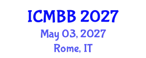 International Conference on Molecular Biotechnology and Bioinformatics (ICMBB) May 03, 2027 - Rome, Italy