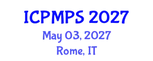 International Conference on Pharmacology, Medicinal and Pharmaceutical Sciences (ICPMPS) May 03, 2027 - Rome, Italy