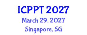 International Conference on Pharmacology and Pharmaceutical Technology (ICPPT) March 29, 2027 - Singapore, Singapore