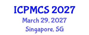 International Conference on Physics, Mathematics and Computer Science (ICPMCS) March 29, 2027 - Singapore, Singapore
