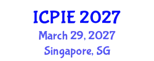 International Conference on Production and Industrial Engineering (ICPIE) March 29, 2027 - Singapore, Singapore