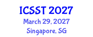 International Conference on Software Science and Technology (ICSST) March 29, 2027 - Singapore, Singapore