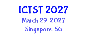 International Conference on Transport Science and Technology (ICTST) March 29, 2027 - Singapore, Singapore