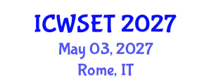 International Conference on Water Sciences, Engineering and Technology (ICWSET) May 03, 2027 - Rome, Italy