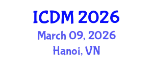 International Conference on Data Mining (ICDM) March 09, 2026 - Hanoi, Vietnam