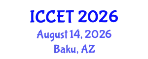 International Conference on Communications Engineering and Technology (ICCET) August 14, 2026 - Baku, Azerbaijan