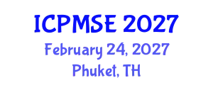 International Conference on Polymer Materials Science and Engineering (ICPMSE) February 24, 2027 - Phuket, Thailand
