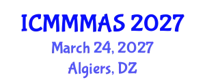 International Conference on Mathematical Models and Methods in Applied Sciences (ICMMMAS) March 24, 2027 - Algiers, Algeria