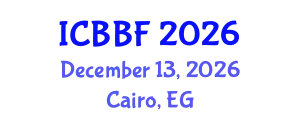 International Conference on Business, Banking and Finance (ICBBF) December 13, 2026 - Cairo, Egypt