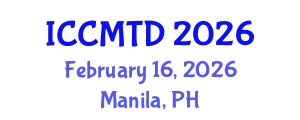 International Conference on Communication, Media, Technology and Design (ICCMTD) February 16, 2026 - Manila, Philippines