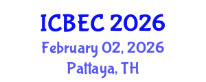 International Conference on Biology, Environment and Chemistry (ICBEC) February 02, 2026 - Pattaya, Thailand
