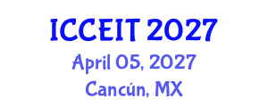 International Conference on Computer Engineering and Information Technology (ICCEIT) April 05, 2027 - Cancún, Mexico